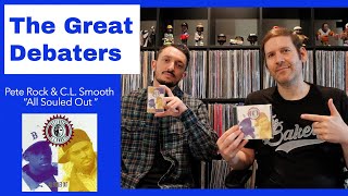 What is the Best Song on Pete Rock &amp; C.L. Smooth&#39;s &quot;All Souled Out&quot; EP? | THE GREAT DEBATERS
