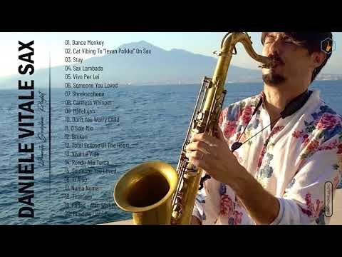 Daniele Vitale Sax Greatest Hits Collection - Best Song Of Daniele Vitale Sax - Best Saxophone Music