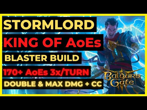 BG3- STORMLORD KING of AoEs Build: 170+ AoEs 3x/TURN, DOUBLE & MAX DMG with CC AoES! Tactician Ready