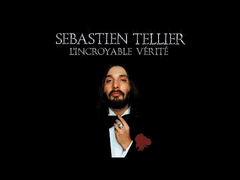 Sébastien Tellier - 𝗟'𝗶𝗻𝗰𝗿𝗼𝘆𝗮𝗯𝗹𝗲 𝘃𝗲́𝗿𝗶𝘁𝗲́ (Full Album - Official Audio)