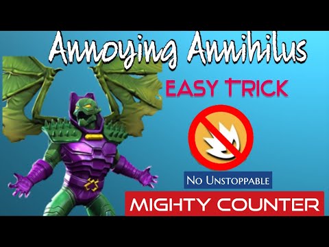 Easy Trick | Annoying Annihilus | Mighty Counter without Mystic Champs |