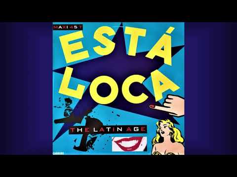 Latin Age, The   "Esta loca" (Vocal & Bonus Beat) 1989