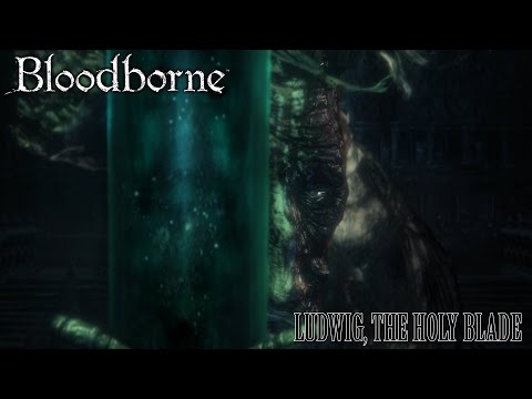 Bloodborne The Old Hunters OST Ludwig, The Holy Blade ( Phase 2 )