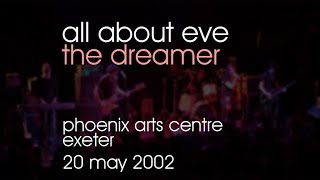 All About Eve - The Dreamer - 20/05/2002 - Exeter Phoenix Arts Centre