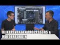 Kijkersvragen: Wat je moet weten over processors en moederborden