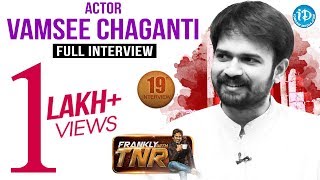 Actor Vamsee Chaganti Exclusive Interview | Frankly With TNR #19 || Talking Movies With iDream #146 video