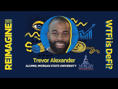 REIMAGINE 2020 v3.0 - Trevor Alexander - Morgan State Fintech Center - University Segment