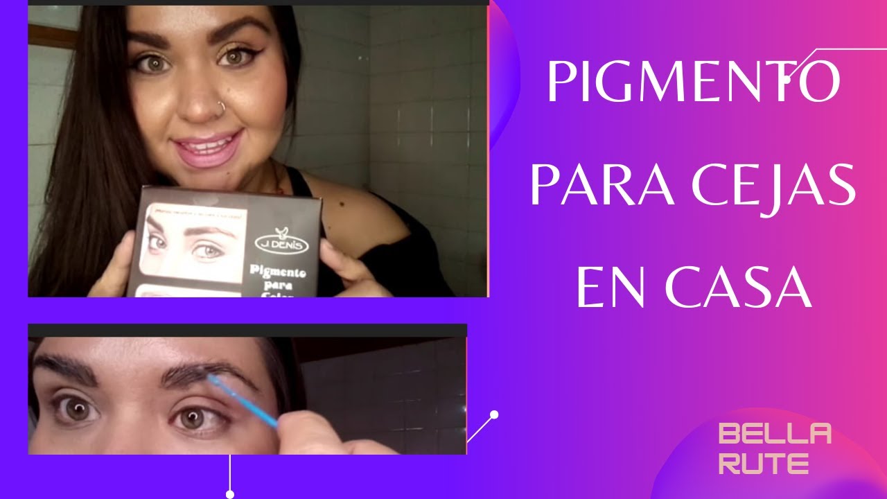 ¡¡ME PIGMENTO LA CEJAS EN CASA!! (pigmento J Denis) / Bella Rute