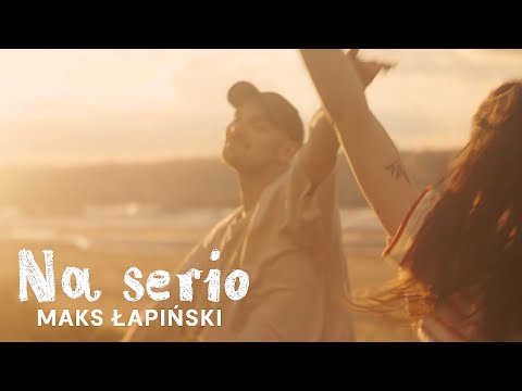 Maks Łapiński - Na serio (Official Music Video)