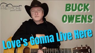 Love&#39;s Gonna Live Here - Buck Owens Guitar Lesson - Tutorial