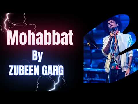Mohabbat | Zubeen Garg  |  Its Rocking Dard E Disco