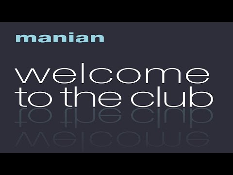 Manian - Welcome To The Club | 1 HOUR