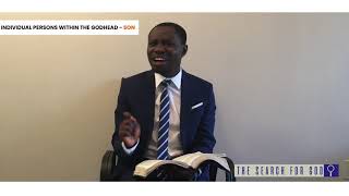 The Search for God: Individual Persons within The Godhead- Son