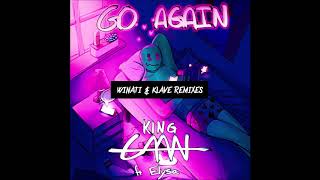 Download lagu King CAAN - Go Again ft. ELYSA (Klave Remix) mp3