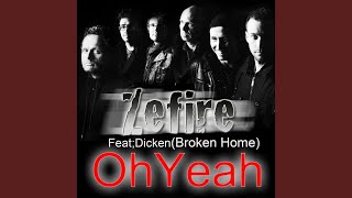 Oh Yeah (feat. Dicken Broken Home)