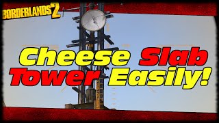 Borderlands 2 How To Scale Slab Tower Easily! Borderlands 2 Slab UHF Badass Challenge Cheese!