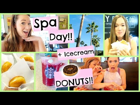 GIRLS SPA DAY + MOST AMAZING DONUTS EVER!!!