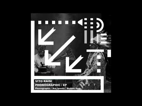 Vito Raisi - Phonographic (Original Mix)