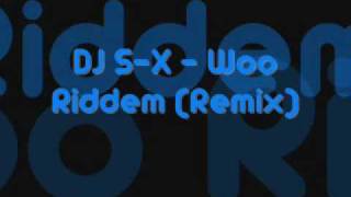 DJ S-X - Woo Riddim (Remix) Instrumental (Trilla's F64 Instrumental)
