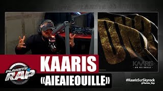 Kaaris &quot;AieAieOuille&quot; #PlanèteRap