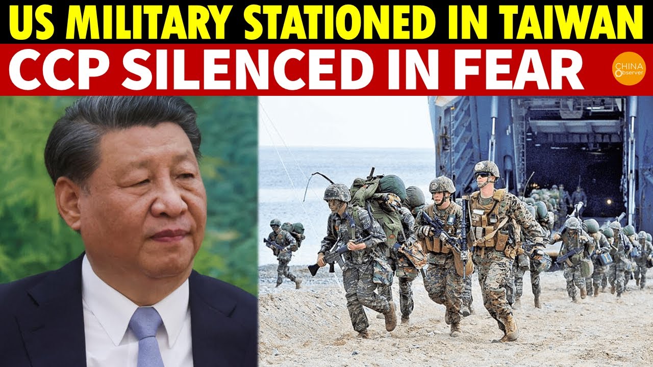 US Military Stationed in Taiwan, CCP Silenced in Fear, Xi Jinping’s Unification Dream Crushed