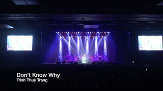 Don't Know Why | Trish Thuỳ Trang