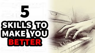 How to Master 5 Basic Piano Skills | Piano 101
