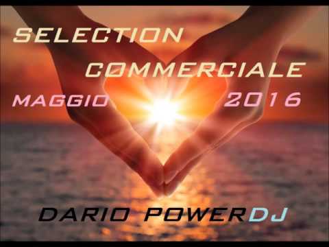SELECTION MAGGIO 2016 - COMMERCIALE - DARIO POWERDJ