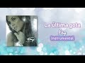 La última gota - Fey - Instrumental