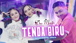 Download lagu Duo Manja - Tenda Biru (Live Music) mp3 Download lagu Duo Manja - Tenda Biru (Live Music) mp3