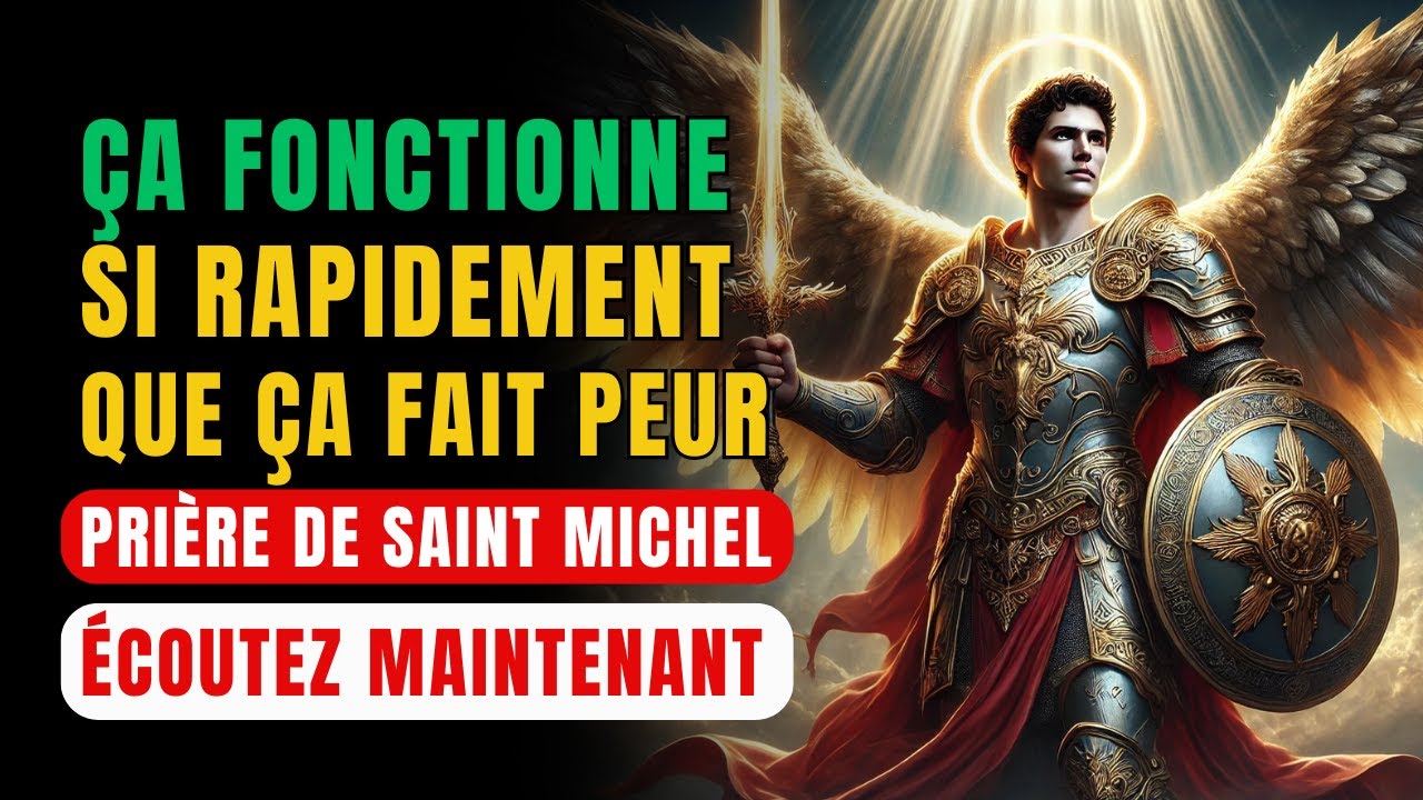 🔴 LIBÉREZ-VOUS DU MAL ET ATTIREZ LA PROSPÉRITÉ : PRIÈRE AVEC SAINT MICHEL  À ÉCOUTER AUJOURD'HUI