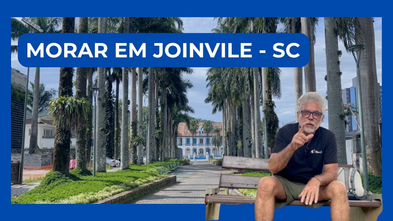 MORAR EM JOINVILLE - SC. OS PONTOS POSITIVOS E NEGATIVOS