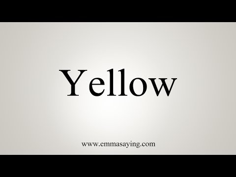 How To Pronounce Yellow