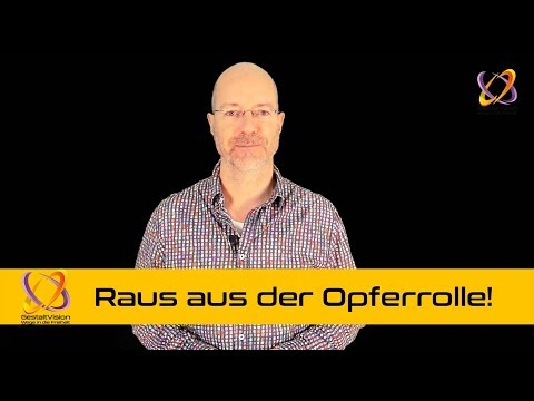 Raus aus der Opferrolle!