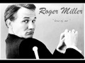 Roger Miller - Less Of Me - John Laws Theme Song