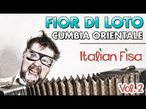 FIOR DI LOTO - CUMBIA ORIENTALE - ITALIAN FISA Vol. 2 - ballo liscio - musica per fisarmonica