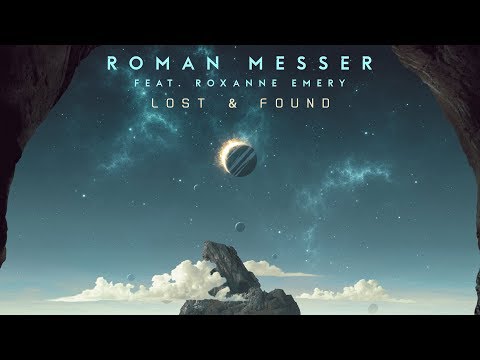 Roman Messer feat. Roxanne Emery - Lost & Found
