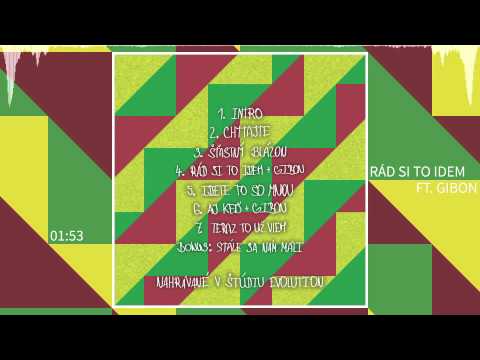 CHIO ft. GIBON - Rád si to idem (2014)