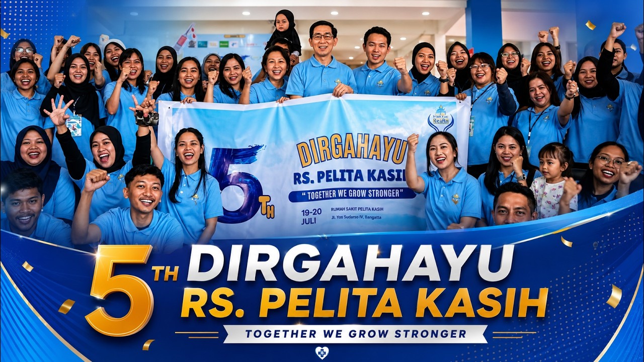 Aniversary 5th RS. Pelita Kasih