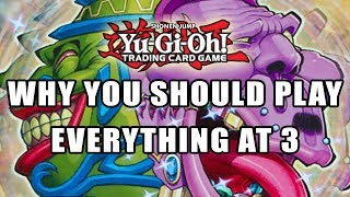 Why You Should Play Everything* At 3 In Yu-Gi-Oh