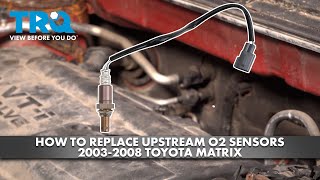 How to replace Upstream O2 Oxygen Sensor 2003-2008 Toyota Matrix 1.8L L4