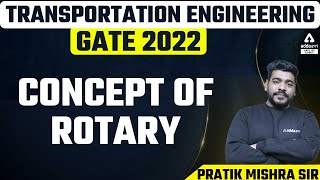 GATE 2022 | TRANSPORTATION ENGINEERING | Concept of Rotary