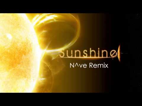 Sunshine ( Nave Dubstep remix )