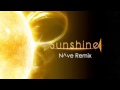 Sunshine ( Nave Dubstep remix )