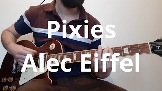 Pixies   Alec Eiffel Guitar Cover
