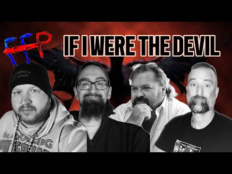 If I Were The Devil-FFP episode 132!