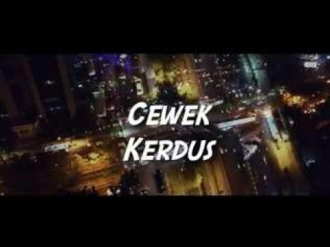 LIRIK LAGU KEMAL PALEVI CEWEK KARDUS FEAT YOUNG LEX