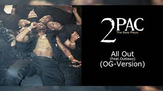 2Pac - All Out (OG-version) (Feat. Outlawz)