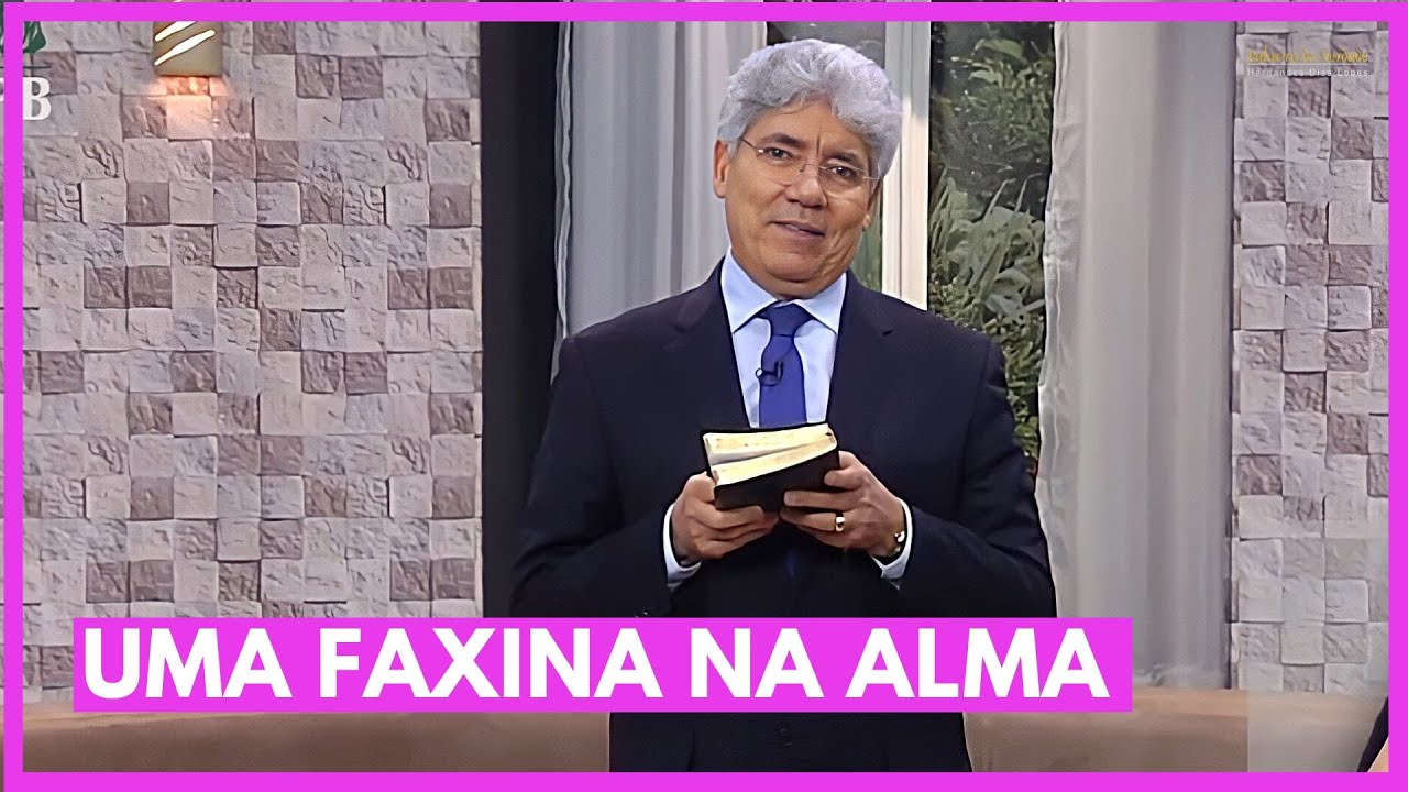 UMA FAXINA NA ALMA - Hernandes Dias Lopes