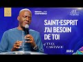 SAINT ESPRIT J AI BESOIN DE TOI Adoration Prophétique Apôtre Yvan Castanou